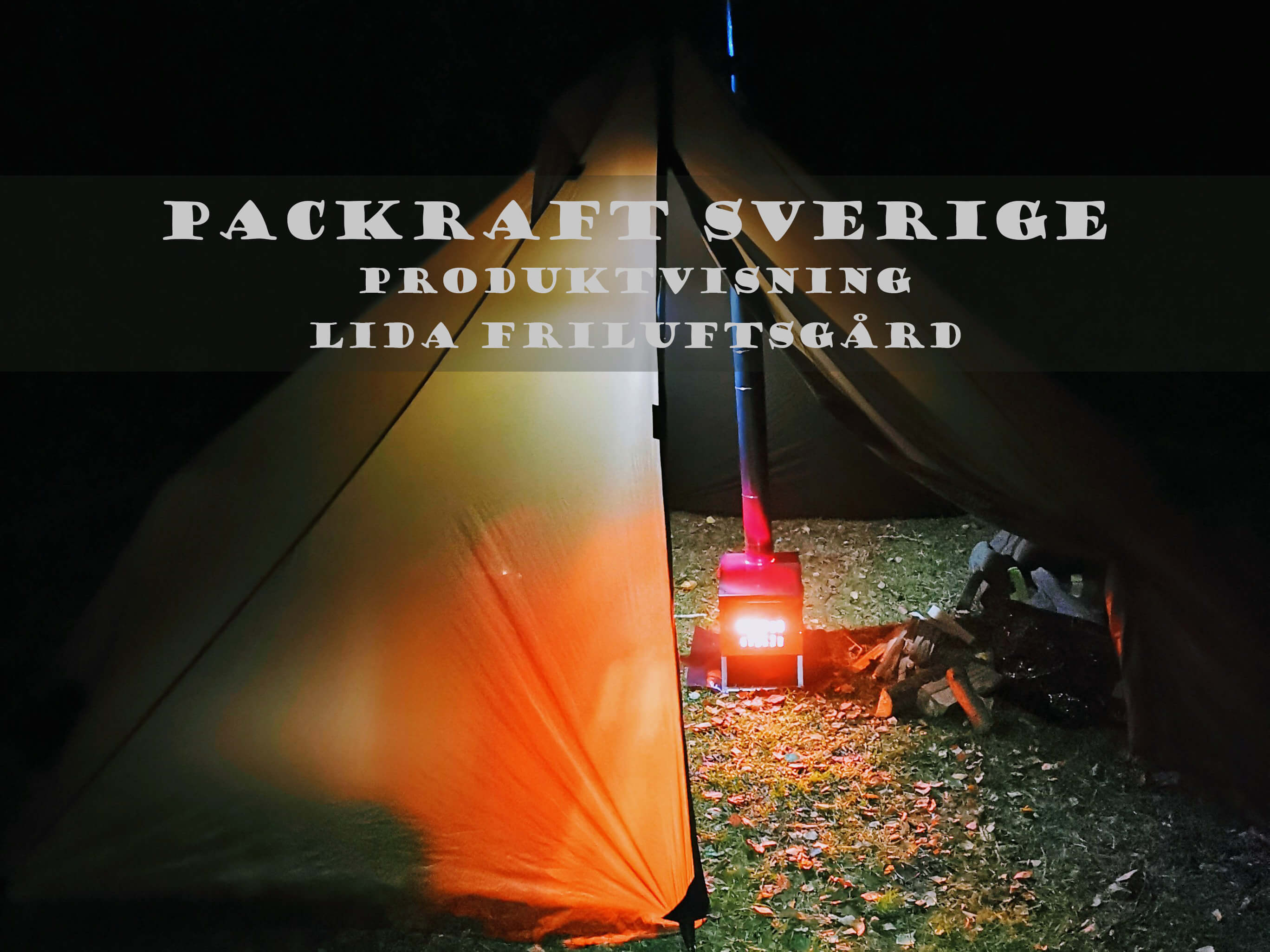 Produktvisning Packraft Sverige Lida Friluftsgård